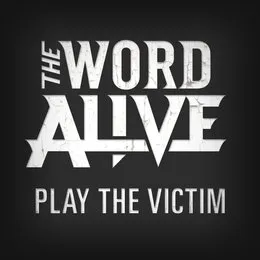 Play the Victim von The Word Alive – Album Cover
