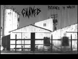 Patience Is Waste von Gnawed – Album Cover