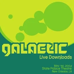 Live at State Palace Theatre 05‐01‐2004 von Galactic – Album Cover