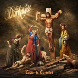 Easter Is Cancelled von The Darkness – Album Cover
