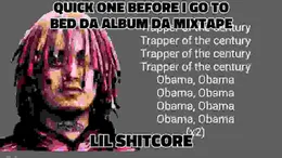 QUICK ONE BEFORE I GO TO BED DA ALBUM DA MIXTAPE DA ALBUm von Lil Shitcore – Cover
