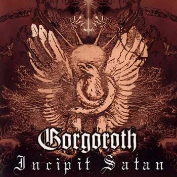 Incipit Satan von Gorgoroth – Album Cover