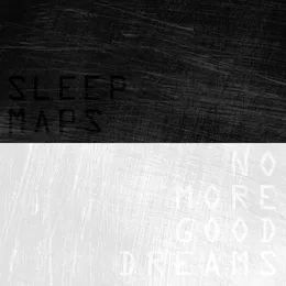 No More Good Dreams von Sleep Maps – Album Cover