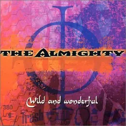 Wild and Wonderful von The Almighty – Cover