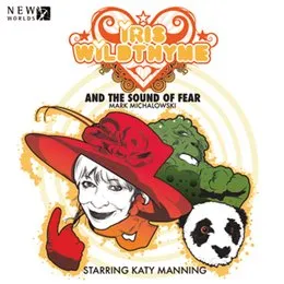 Iris Wildthyme: The Sound of Fear von Mark Michalowski – Cover