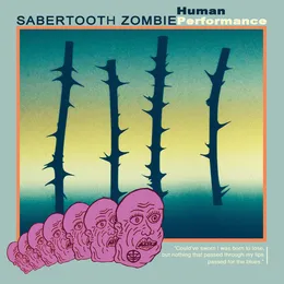 Human Performance IV von Sabertooth Zombie – Album Cover