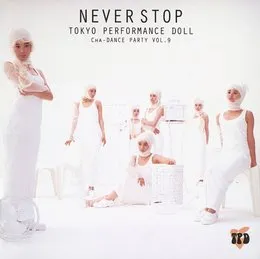 NEVER STOP von 東京パフォーマンスドール – Album Cover