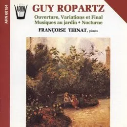 Ouverture, Variations et final / Musiques au jardin / Nocturne von Guy Ropartz – Album Cover