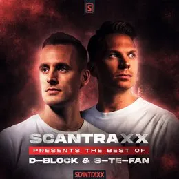 Scantraxx presents: Best of D-Block & S-te-Fan von D‐Block & S‐te‐Fan – Album Cover