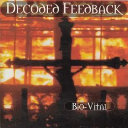 Bio-Vital von Decoded Feedback – Album Cover