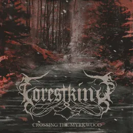 Crossing the Myrkwood von Forest King – Album Cover