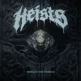 Beneath The Surface von Heists – Cover