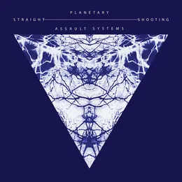 Straight Shooting von Planetary Assault Systems – Album Cover