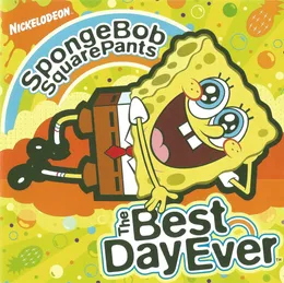 The Best Day Ever von SpongeBob SquarePants – Album Cover