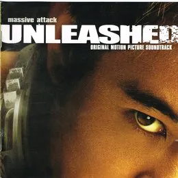 Unleashed (Original Motion Picture Soundtrack) von Massive Attack – Cover