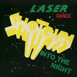 Shotgun (Into the Night) von Laserdance – Cover