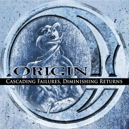 Cascading Failures, Diminishing Returns von Origin – Album Cover