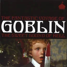 The Fantastic Voyage of Goblin: The Sweet Sound of Hell von Goblin – Cover