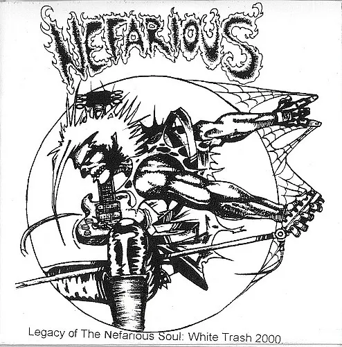 Legacy Of The Nefarious Soul: White Trash 2000