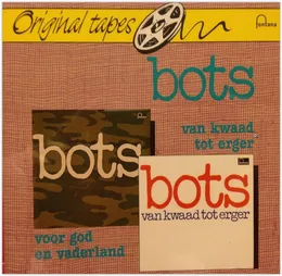 Van kwaad tot erger / Voor God en vaderland von Bots – Album Cover