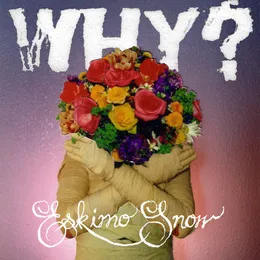 Eskimo Snow von WHY? – Album Cover