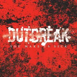 You Make Us Sick von Outbreak – Cover