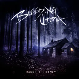 Darkest Potency von Bleeding Utopia – Album Cover