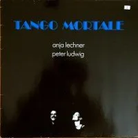 Tango Mortale von Anja Lechner – Album Cover