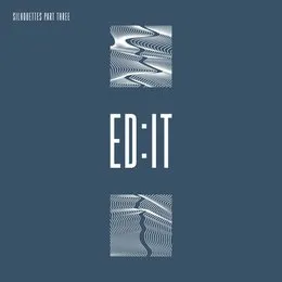 Silhouettes, Part Three von Ed:it – Cover