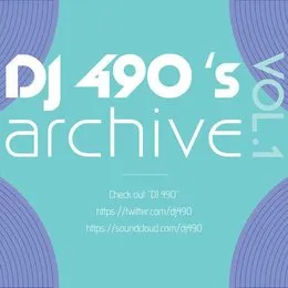 DJ 490's Archive Vol.1 von DJ 490 – Cover