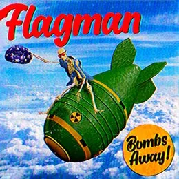 Bombs Away von Flagman – Cover