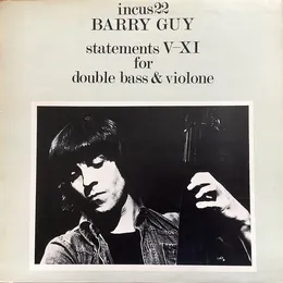 Statements V‐XI for Double Bass & Violone von Barry Guy – Album Cover