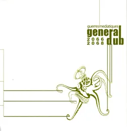 Les Guerres Médiatiques 2066-2068 von General Dub – Album Cover