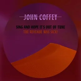 SING and hope it’s out of tune von John Coffey – Cover