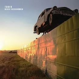 Desert Overcrowded von Tuber – Album Cover