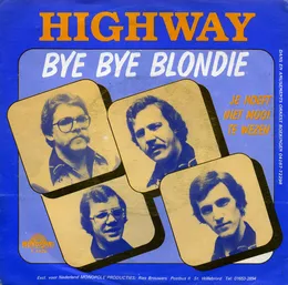 Bye Bye Blondie / Je hoeft niet mooi te wezen von Highway – Cover
