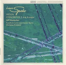 Violin Concertos 3, 6 & A major von Louis Spohr – Album Cover