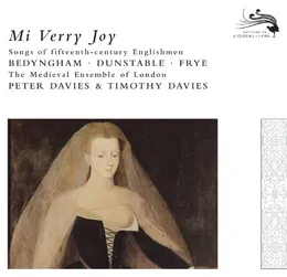 Mi verry joy: Songs of Fifteenth‐century Englishmen von John Dunstable – Album Cover