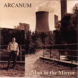 Man in the Mirror von Arcanum – Album Cover