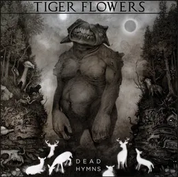 Dead Hymns von Tiger Flowers – Album Cover
