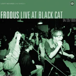 Live at Black Cat (The Conglomerate Begins To Fade 04/29/1999) von Frodus – Cover