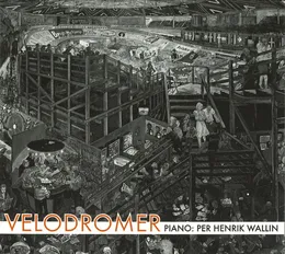 Velodromer von Per Henrik Wallin – Album Cover