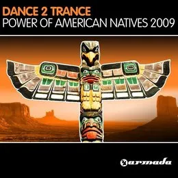 Power of American Natives 2009 von Dance 2 Trance – Cover