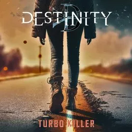 Turbo Killer von Destinity – Album Cover