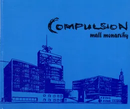 Mall Monarchy von Compulsion – Cover