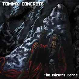 The Wizards Bones von Tommy Concrete – Album Cover