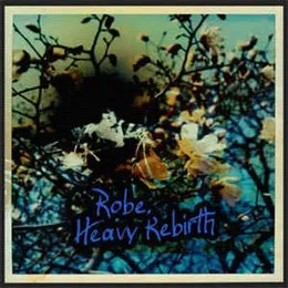 Heavy Rebirth von Robe. – Cover