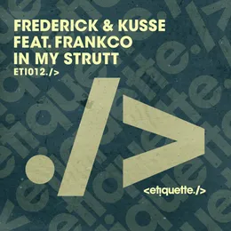 In My Strutt von Frederick & Küsse – Album Cover