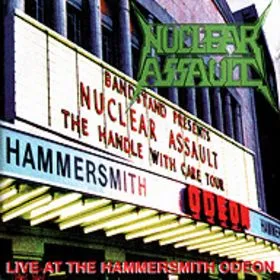 Live at the Hammersmith Odeon von Nuclear Assault – Album Cover