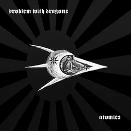 Atomics von Problem With Dragons – Cover